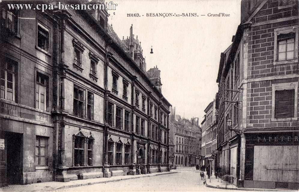 20169. - BESANÇON-les-BAINS. - Grand'Rue